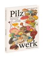Pilzwerk Hans Walty Kleinformat Pilzwerk Hans Walty Kleinformat